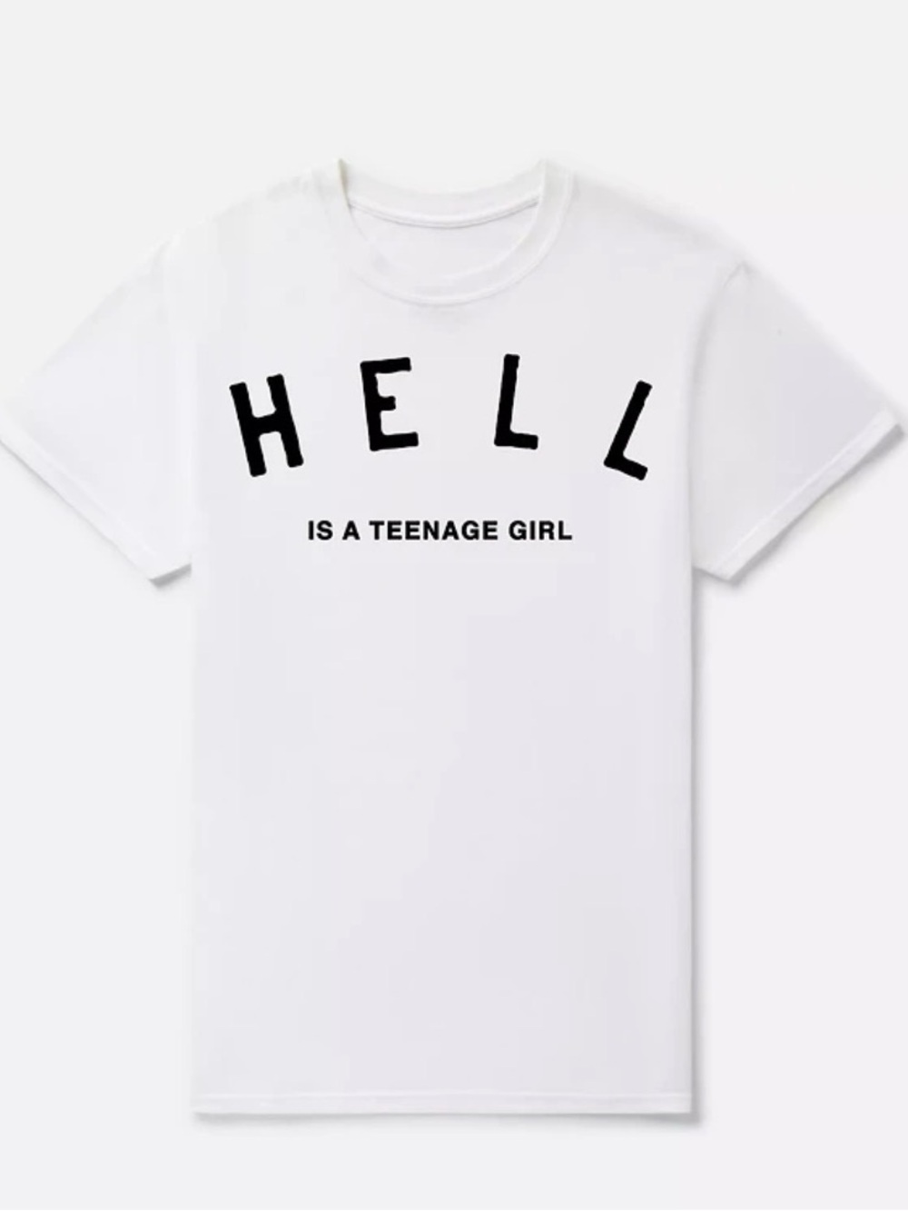 White Graphic Tee with 'HELL IS A TEENAGE GIRL'